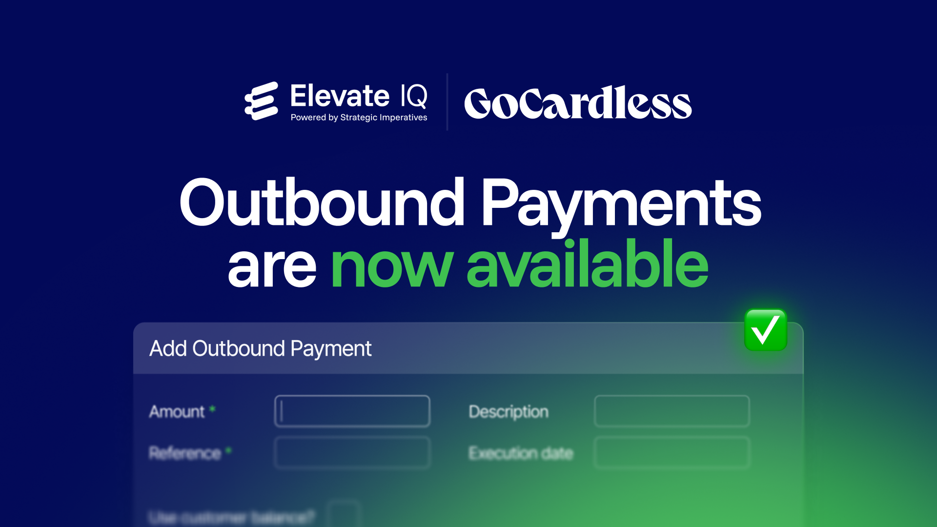 Outbound Payments is live in Elevate IQ, powered by GoCardless